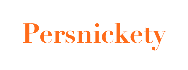 Persnickety