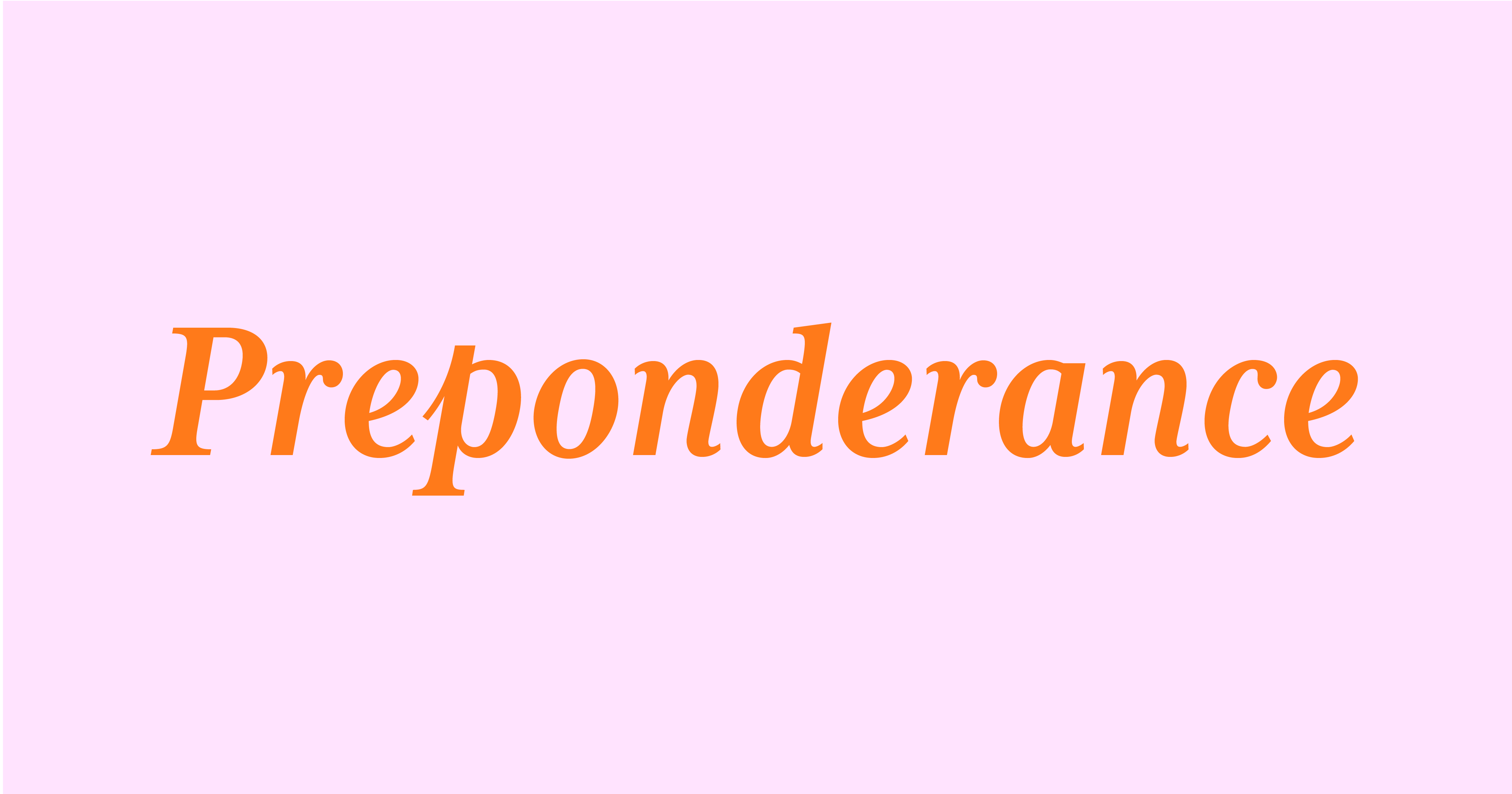 Preponderance - Word Daily