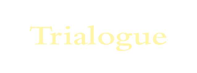 Trialogue