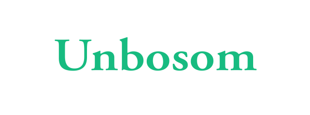 Unbosom