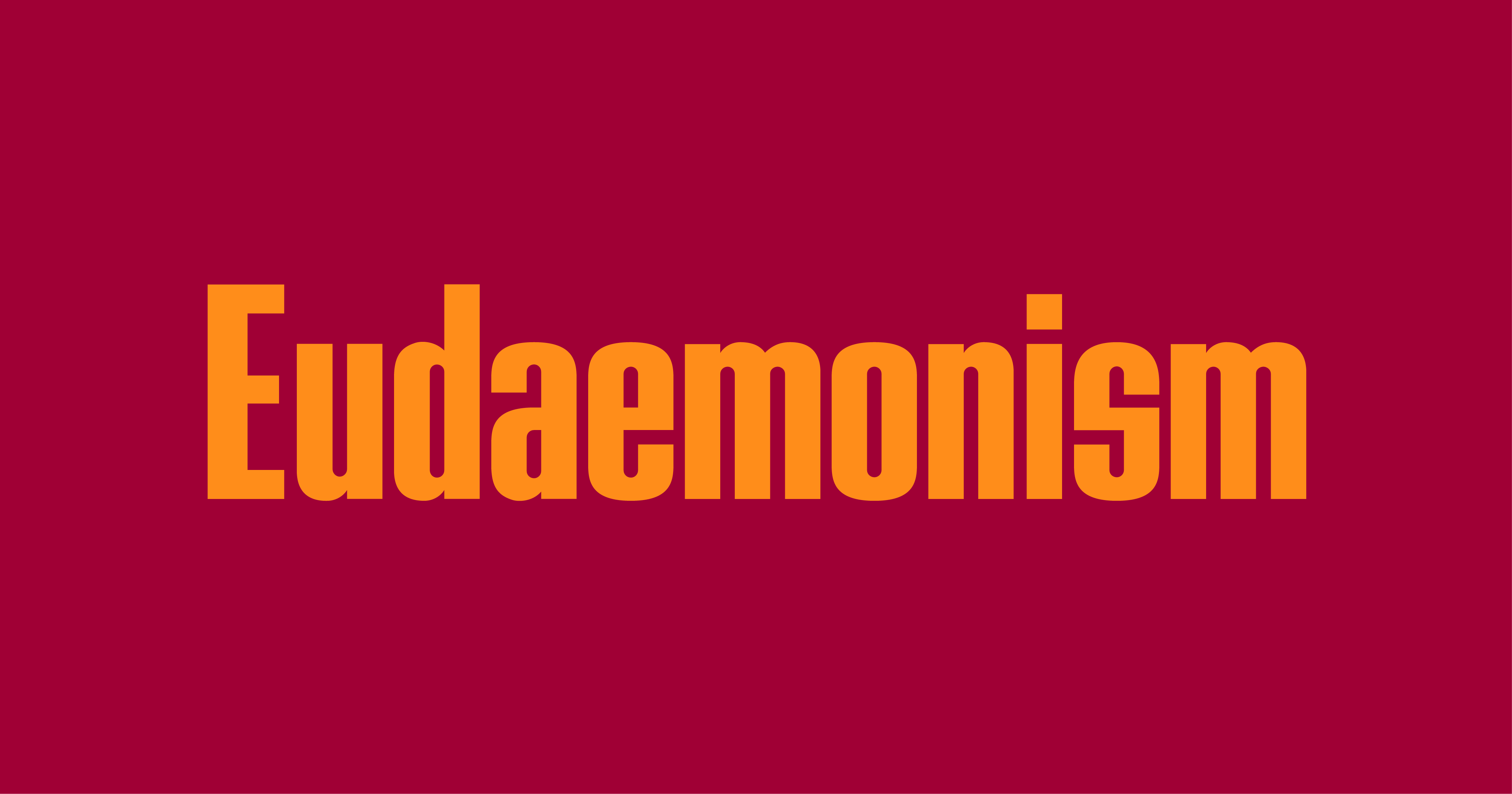 Eudaemonism Word Daily