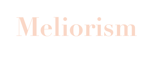 Meliorism_main.png?w=640